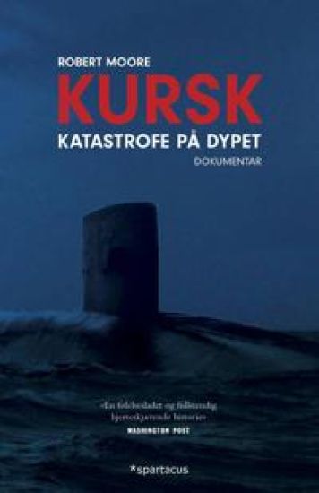 Kursk: katastrofe på dypet