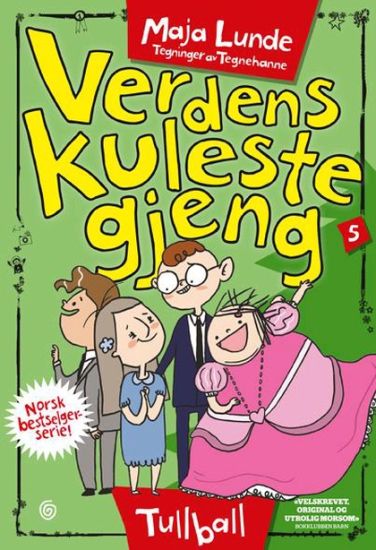 Tullball; Verdens kuleste gjeng (del 5)
