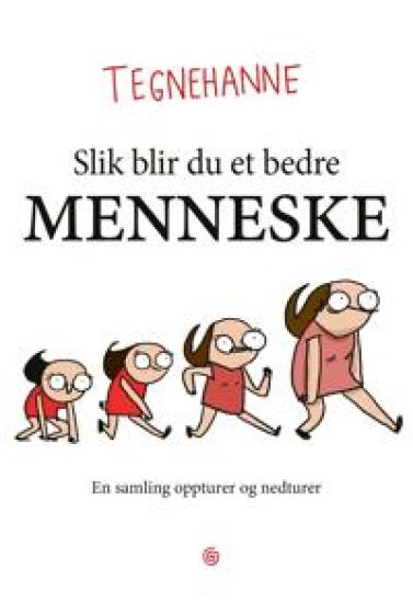 Tegnehanne; Slik blir du et bedre menneske