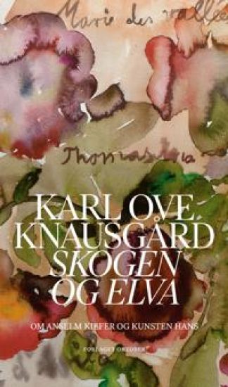 Skogen og elva: om Anselm Kiefer og kunsten hans