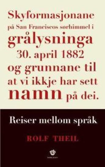 Skyformasjonane på San Fransisco sørhimmel i grålysninga 30. april 1882 og grunnane til at vi ikkje har sett namn på dei