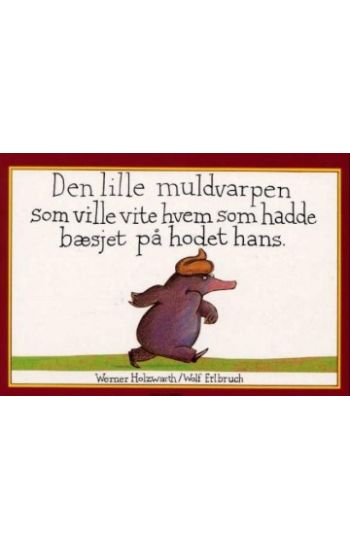 Den lille muldvarpen som ville vite hvem som hadde bæsjet på hodet hans