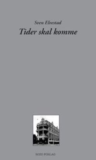 Tider skal komme
