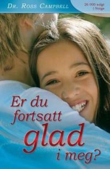 Er du fortsatt glad i meg?