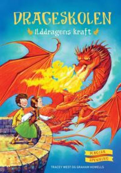 Drageskolen 4; Ilddragens kraft