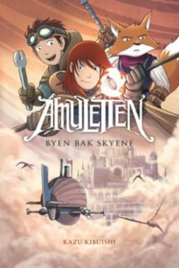 Amuletten 3: Byen bak skyene