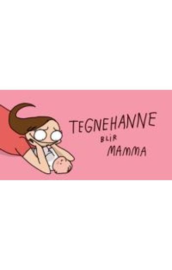 Tegnehanne blir mamma