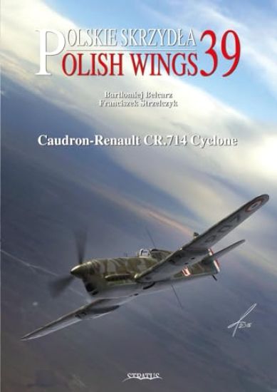 Polish Wings No. 39 Caudron-Renault CR.714 Cyclone