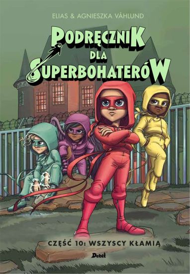 Handbok för superhjältar - Del 10: Alla ljuger (Polska)