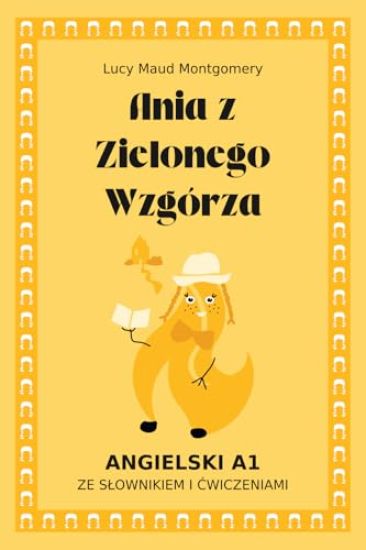 Ania z Zielonego Wzgórza. Angielski A1. Lektura uproszczona (graded reader).