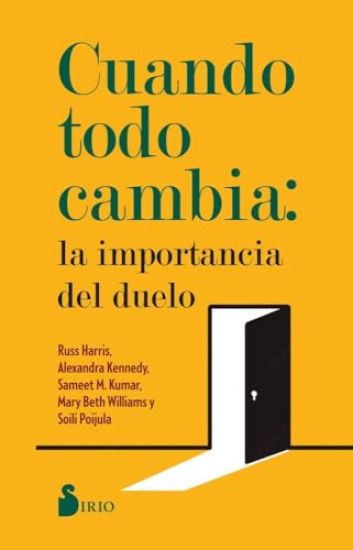 Cuando Todo Cambia: La Importancia del Duelo