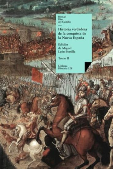 Historia verdadera de la conquista de la Nueva España: Tomo II