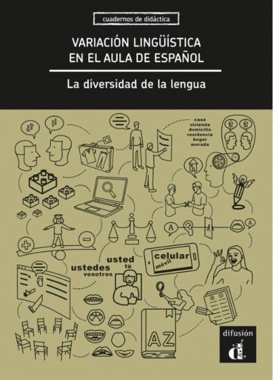 Variación lingüística en el aula de español. La diversidad de la lengua