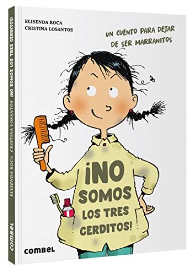 ¡No Somos Los 3 Cerditos!: Un Cuento Para Dejar de Ser Marranitos