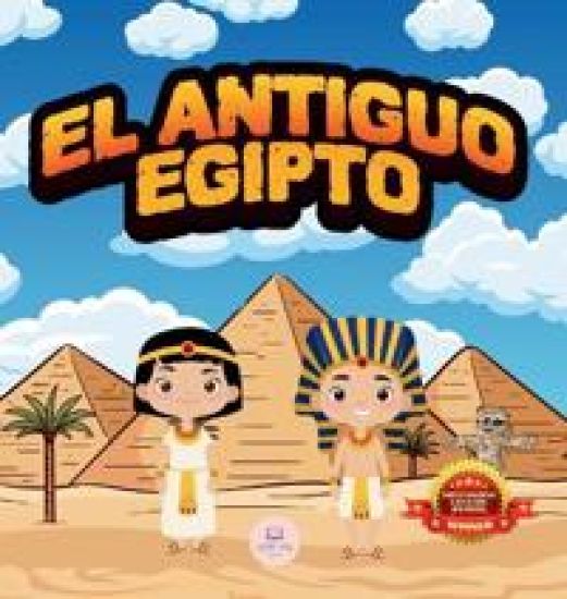 El Antiguo Egipto Explicado Para Ni?os