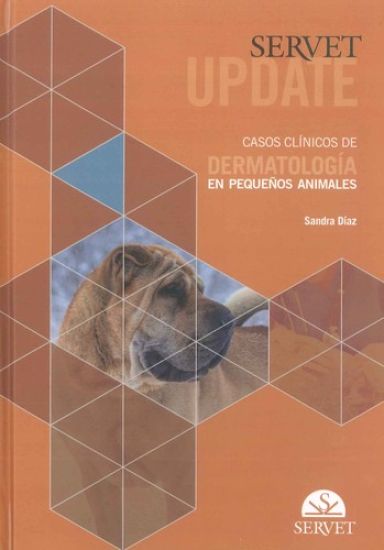 Servet Update. Casos Clínicos de Dermatología En Pequeños Animales
