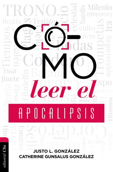 Cómo Leer El Apocalipsis