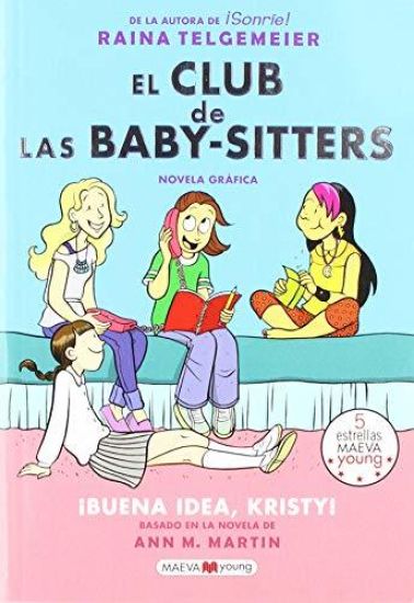 El Club de Las Baby-Sitters: ¡Buena Idea, Kristy!