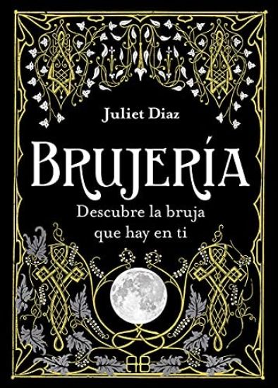 Brujería: Descubre La Bruja Que Hay En Ti