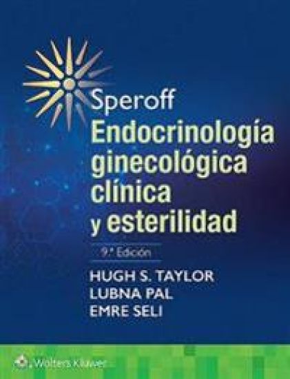 Speroff. Endocrinología ginecológica clínica y esterilidad