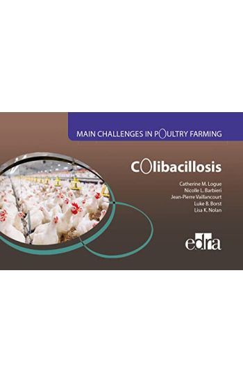 Colibacillosis - Main Challenges in Poultry Farming