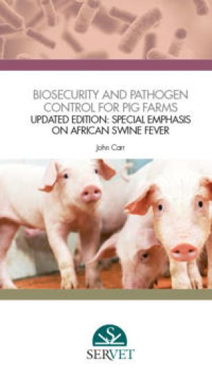 Biosecurity and Pathogen Control for Pig Farms - Updated Edition: Special Emphasis on African Swine Fever