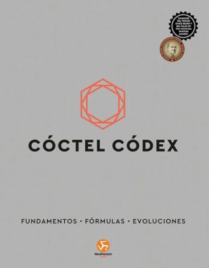 Cóctel Códex: Fundamentos - Fórmulas - Evoluciones