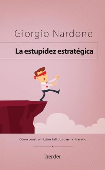 Estupidez Estratégica, La