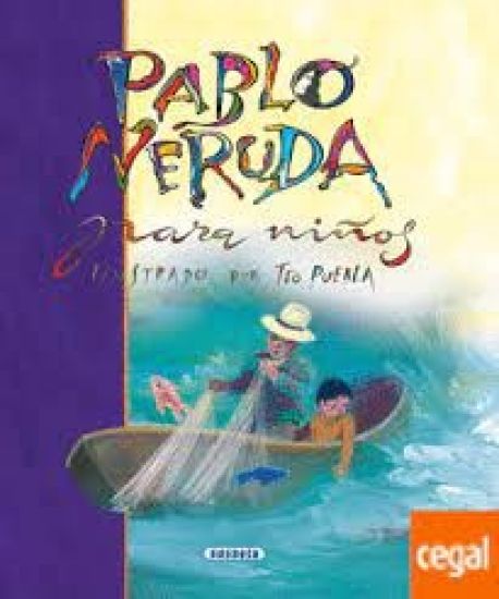 Pablo Neruda para ninos/ Pablo Neruda for Children