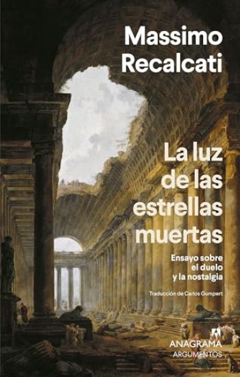 Luz de Las Estrellas Muertas, La – Massimo Recalcati, kirjan kansikuva