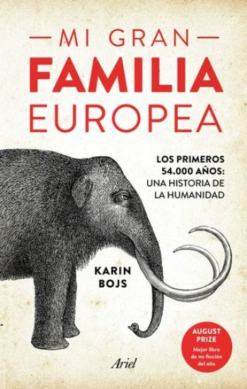 Mi gran familia europea : los primeros 54.000 años : una historia de la humanidad