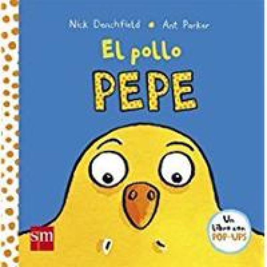 El Pollo Pepe/ Pepe the Chicken