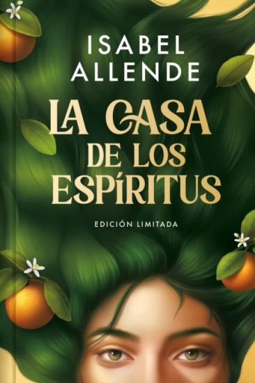 La Casa de Los Espíritus (Edición Especial Cantos Pintados) / The House of the Spirits