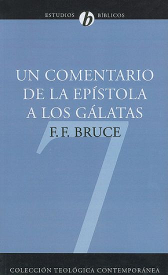 Un Comentario de la Epístola a Los Gálatas