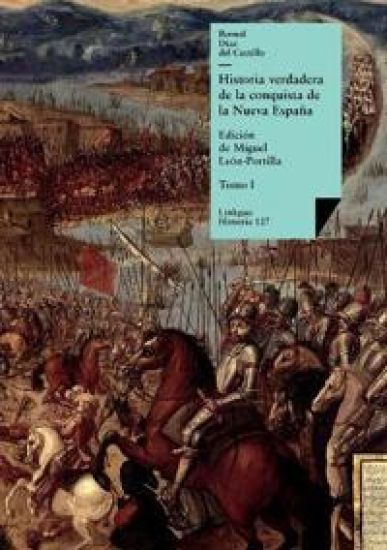 Historia verdadera de la conquista de la Nueva España: Tomo I