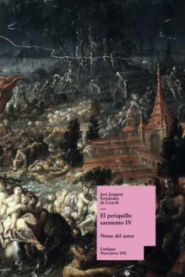 El Periquillo Sarniento: Tomo IV