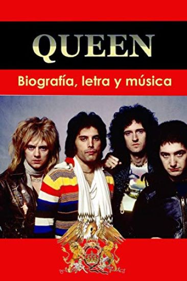 Queen: Biografía, Letra Y Música