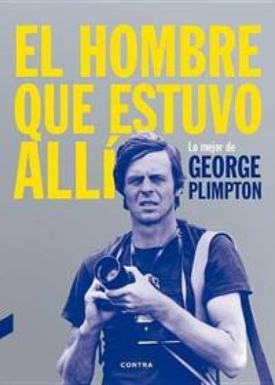 El hombre que estuvo allí