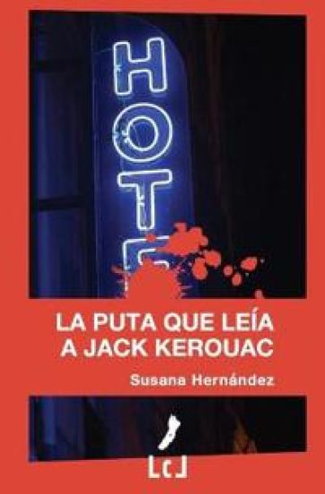La puta que leía a Jack Kerouac