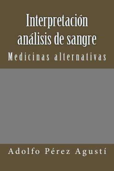 Interpretación Análisis de Sangre: Medicinas Alternativas