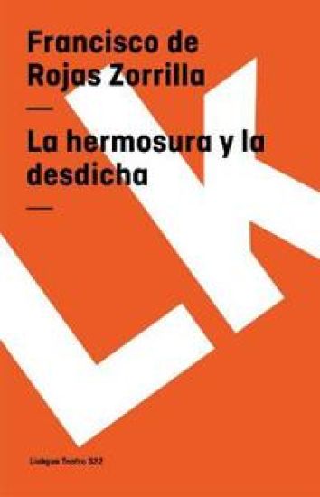 La hermosura y la desdicha