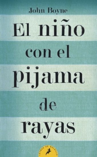 El niño con el pijama de rayas/ The Boy in the Striped Pajamas
