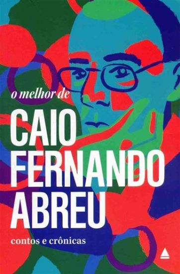 O melhor de Caio Fernando Abreu