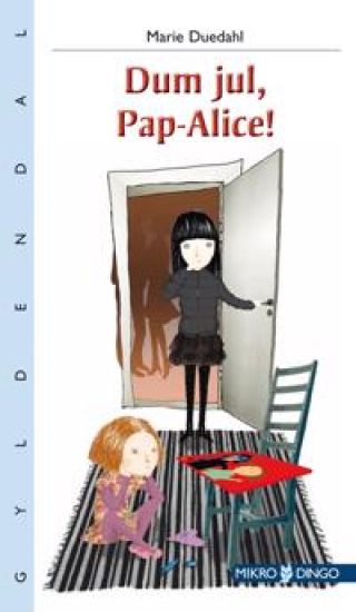 Dum jul, Pap-Alice!