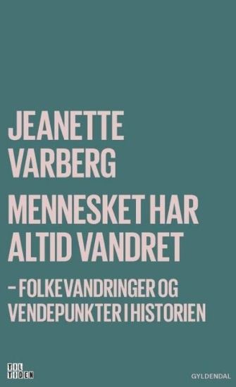 Mennesket har altid vandret