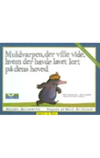 Muldvarpen, der ville vide, hvem der havde lavet lort på dens hoved