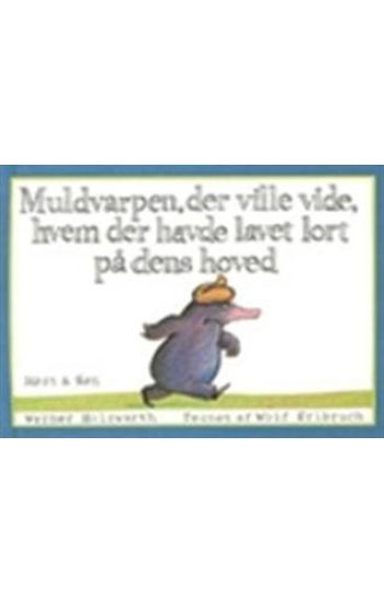 Muldvarpen, der ville vide, hvem der havde lavet lort på dens hoved