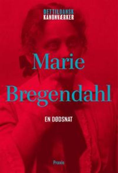 Marie Bregendahl: En dødsnat