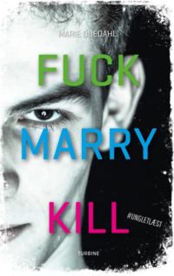Fuck. Marry. Kill.