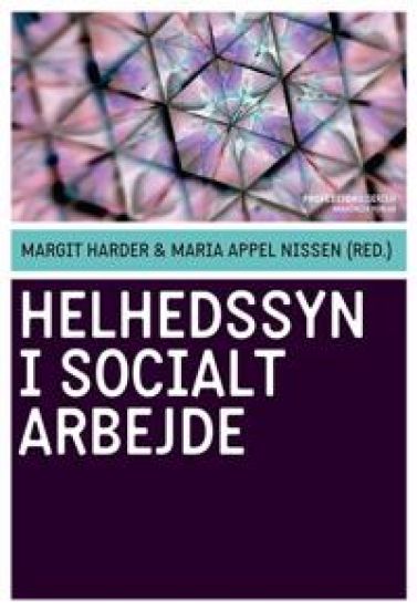 Helhedssyn i socialt arbejde – Maria Appel Nissen, kirjan kansikuva